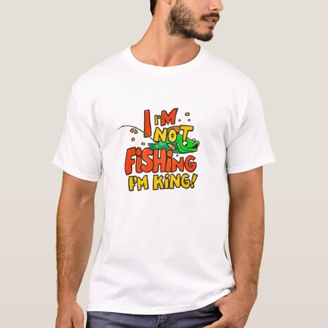Not Just Fishing T-Shirt (Front)