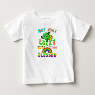 Not Just Lucky But Too Blessed Baby T-Shirt