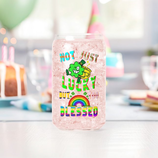 Not Just Lucky But Too Blessed Can Glass (Insitu (Birthday))