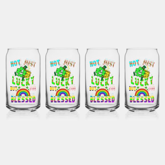 Not Just Lucky But Too Blessed Can Glass (Front)