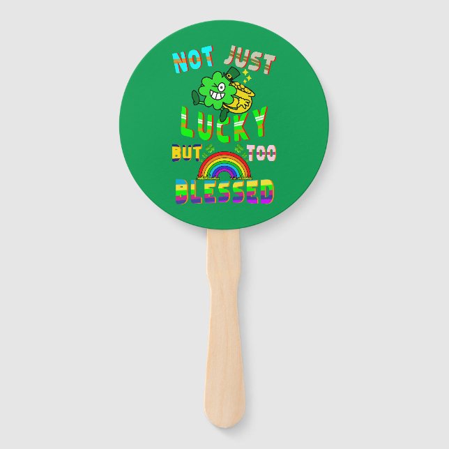 Not Just Lucky But Too Blessed Hand Fan (Front)
