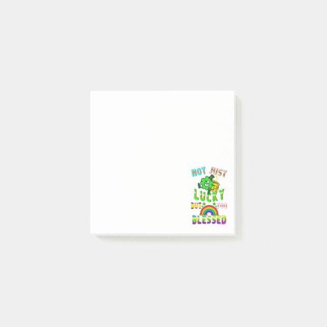 Not Just Lucky But Too Blessed Post-it Notes (Front)