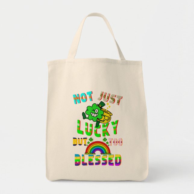 Not Just Lucky But Too Blessed Tote Bag (Front)