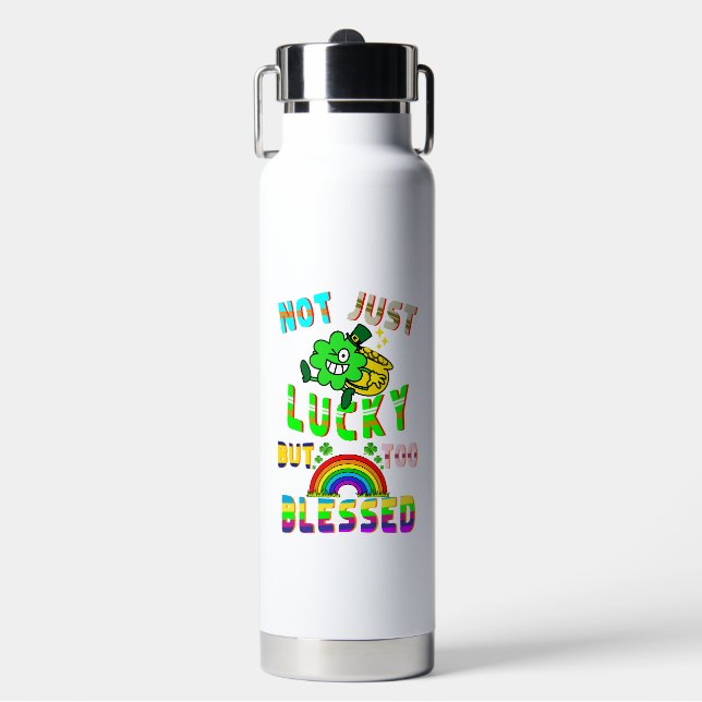 Not Just Lucky But Too Blessed Water Bottle (Front)