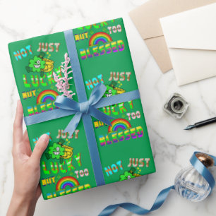 Not Just Lucky But Too Blessed Wrapping Paper