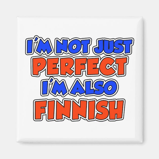 Not Just Perfect Finnish Magnet (Front)