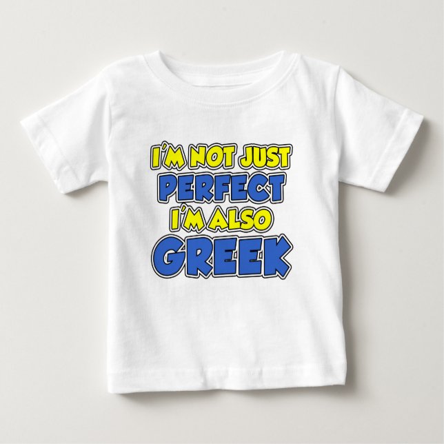 Not Just Perfect Greek Baby T-Shirt (Front)