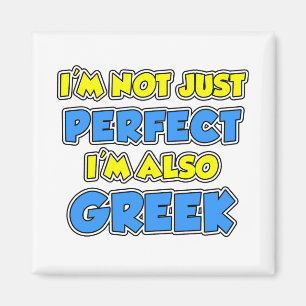Not Just Perfect Greek Magnet