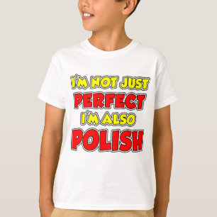 Not Just Perfect Polish T-Shirt