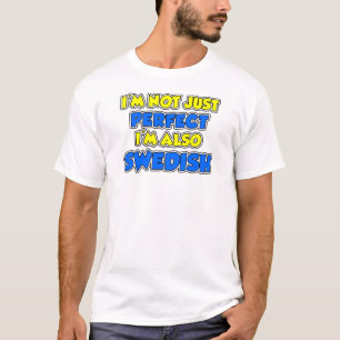 Not Just Perfect Swedish T-Shirt