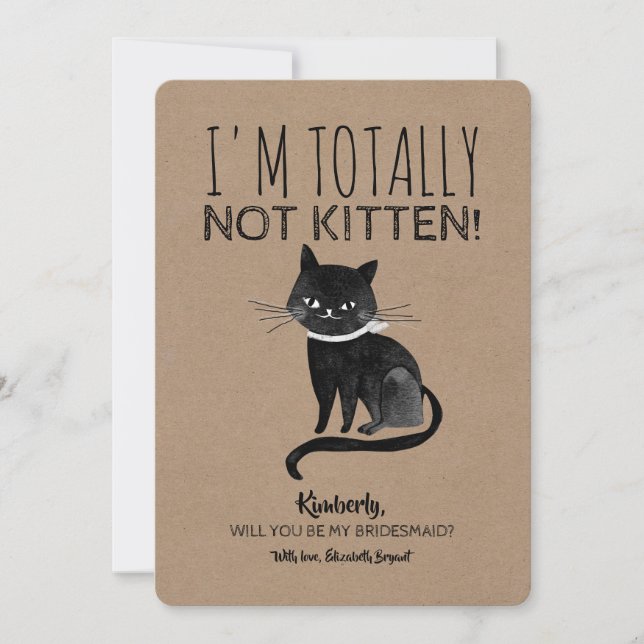 Not Kitten Funny Bridesmaid Proposal Invitation (Front)