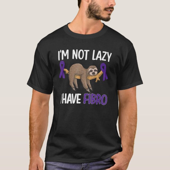 Not Lazy Fibromyalgia Warrior Fibromyalgia Awarene T-Shirt (Front)