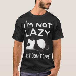 Not Lazy I Just Don't Care Cute Bear T-Shirt