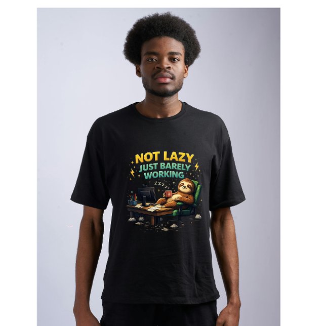 Not Lazy Just Barely Working Funny Sloth Office Hu T-Shirt (Creator Uploaded)