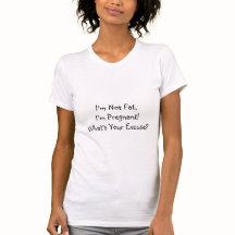 "Not Lazy, Just Pregnant" T-Shirt