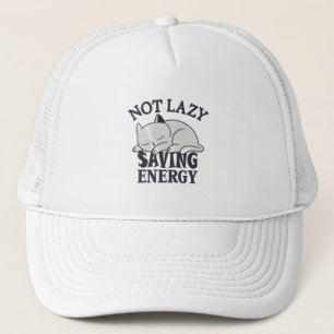 Not lazy, Saving Energy Cat Trucker Hat