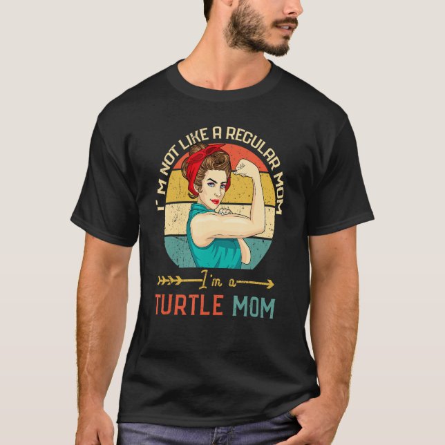 Not Like A Regular Mum Im A Turtle Mum T-Shirt (Front)
