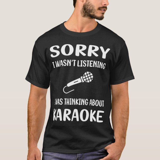 Not Listening Karaoke T-Shirt (Front)