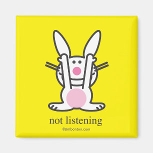 Not Listening Magnet