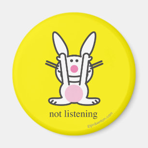 Not Listening Magnet