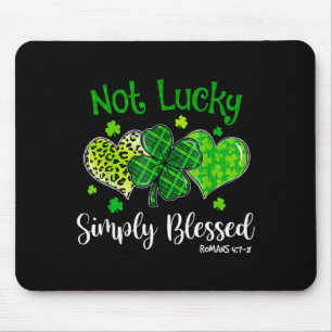 Not lucky blessed christian shamrock st patricks mouse pad