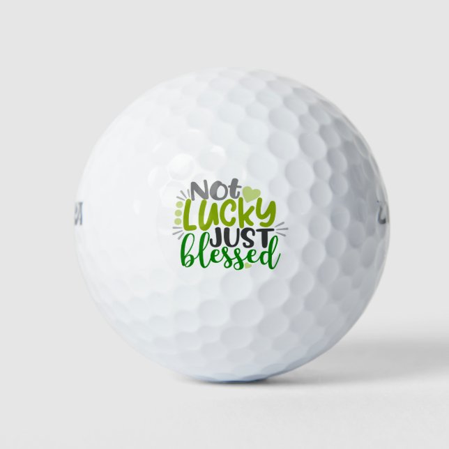 Not Lucky Just Blessed Golf Balls (Front)