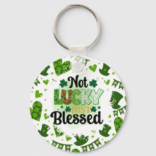 Not Lucky Just Blessed Key Ring