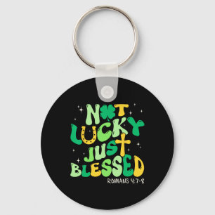 Not Lucky Just Blessed Retro St Patricks Day Chris Key Ring