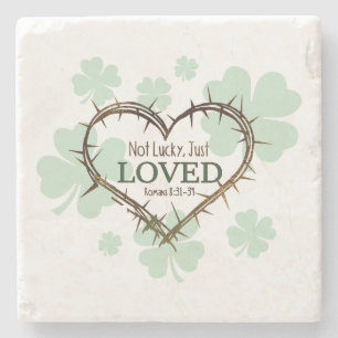 NOT LUCKY JUST LOVED Christian St. Patrick's Day Stone Coaster