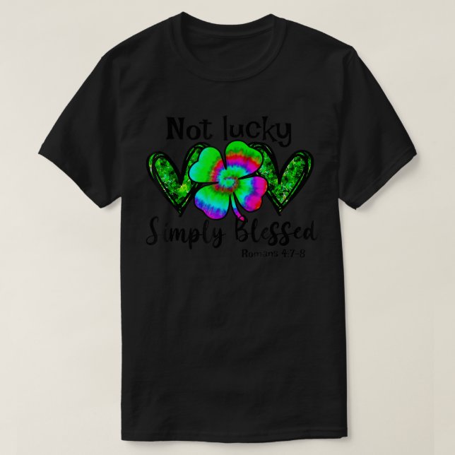 Not Lucky Simple Blessed St  T-Shirt (Design Front)