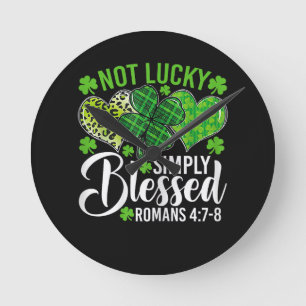 Not Lucky Simply Blessed Christian Round Clock