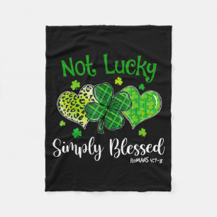 Not Lucky Simply Blessed Christian Shamrock St Fleece Blanket