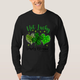 Not Lucky Simply Blessed Christian Shamrock St Pat T-Shirt