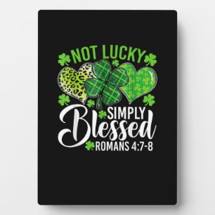 Not Lucky Simply Blessed Christian Shamrocks St Pa Plaque