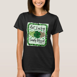 Not Lucky Simply Blessed Christian St Patricks Day T-Shirt