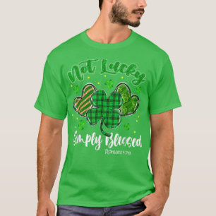 Not Lucky Simply Blessed Christian St Patricks Day T-Shirt