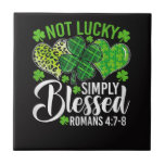 Not Lucky Simply Blessed Christian Tile<br><div class="desc">Not Lucky Simply Blessed Christian</div>