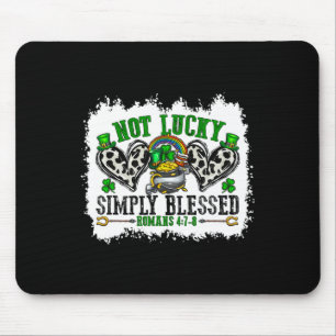 Not Lucky Simply Blessed Cross Christian St Patric Mouse Pad