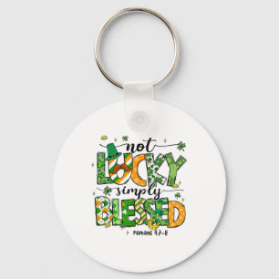 Not Lucky Simply Blessed St Patricks Day Faith Chr Key Ring