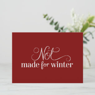 Not Made For Winter Cosy Season Christmas Merry Holiday Card
