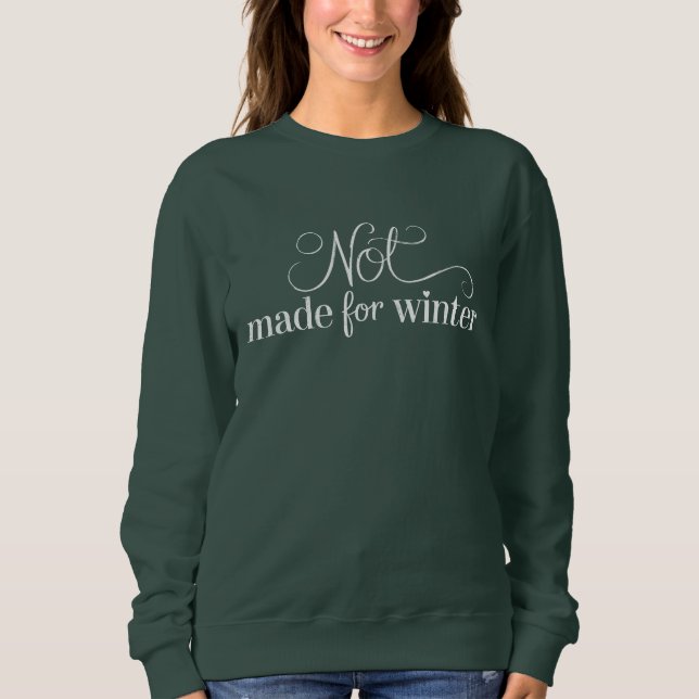 Not Made For Winter Cosy Season Christmas Merry  Sweatshirt (Front)