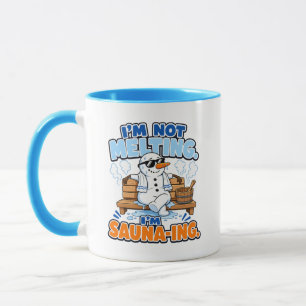 Not Melting Just Sauna-ing Funny Snowman Shirt Mug