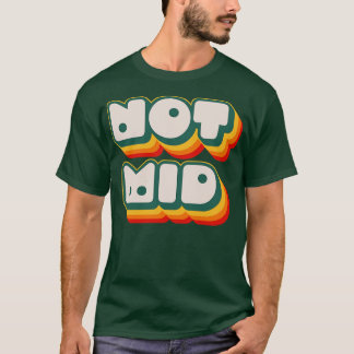 Not Mid 4 T-Shirt