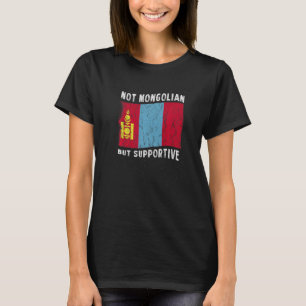 Not Mongolian But Supportive National Flag Inspira T-Shirt