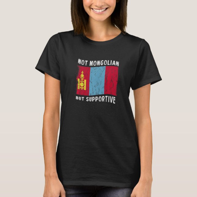 Not Mongolian But Supportive National Flag Inspira T-Shirt (Front)