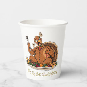 Not My Best Thanksgiving Funny Turkey Paper Cups