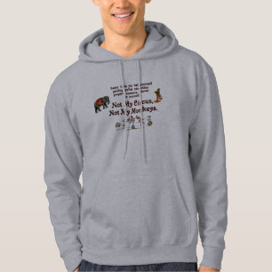 Not My Circus, Not My Monkeys Hoodie