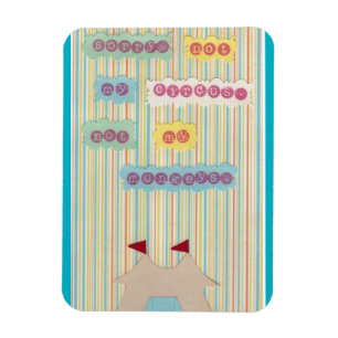 Not My Circus. Not My Monkeys. Magnet