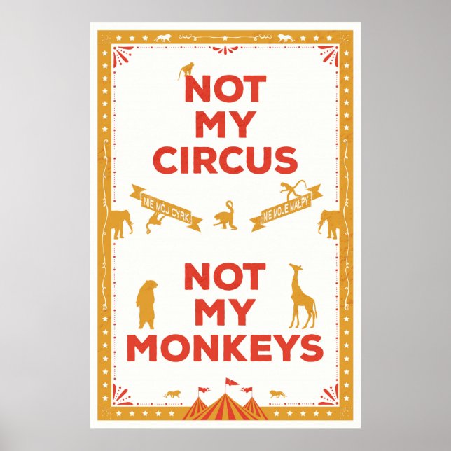 Not My Circus, Not My Monkeys Poster (Front)