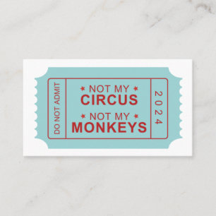 Not My Circus, Not My Monkeys Reminder Card 